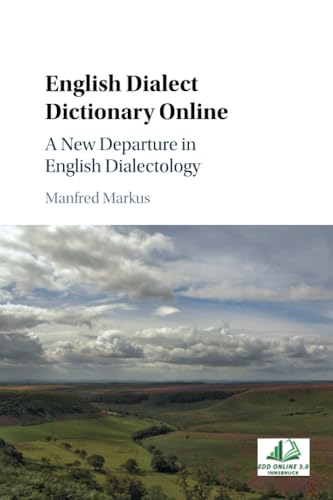 Beispielbild fr English Dialect Dictionary Online: A New Departure in English Dialectology zum Verkauf von Monster Bookshop