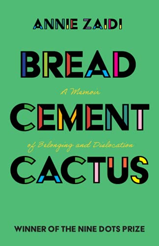 Beispielbild fr Bread, Cement, Cactus: A Memoir of Belonging and Dislocation zum Verkauf von WorldofBooks