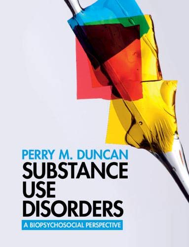 Stock image for Substance Use Disorders: A Biopsychosocial Perspective for sale by HPB-Red