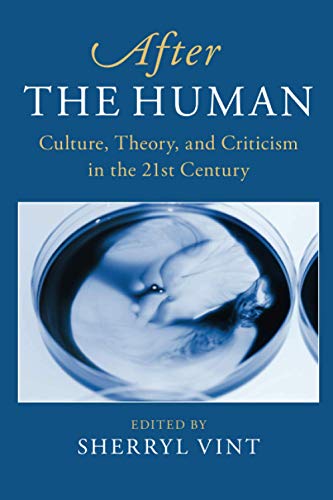 9781108819169: After the Human: Culture, Theory and Criticism in the 21st Century: 6 (After Series, Series Number 6)