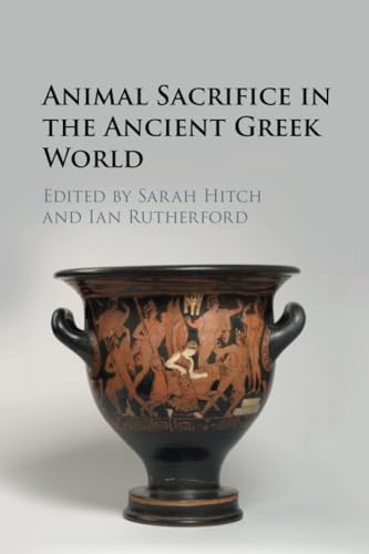 Imagen de archivo de Animal Sacrifice in the Ancient Greek World a la venta por Revaluation Books