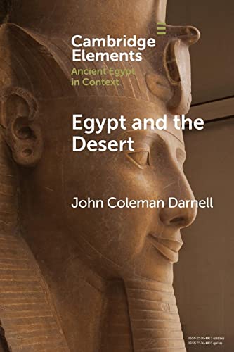 Beispielbild fr Egypt and the Desert (Elements in Ancient Egypt in Context) zum Verkauf von Monster Bookshop