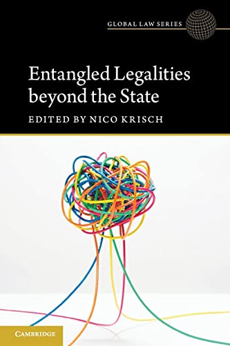 Imagen de archivo de Entangled Legalities beyond the State (Global Law Series) a la venta por GF Books, Inc.