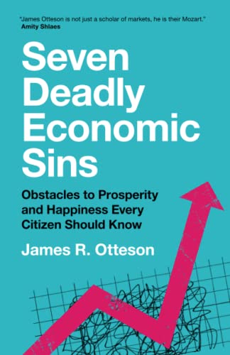 9781108824385: Seven Deadly Economic Sins: Obstacles to Prosperity and Happiness Every Citizen Should Know