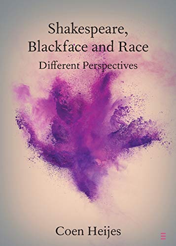 Beispielbild fr Shakespeare, Blackface and Race: Different Perspectives (Elements in Shakespeare Performance) zum Verkauf von Monster Bookshop