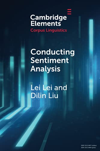 9781108829212: Conducting Sentiment Analysis (Elements in Corpus Linguistics)