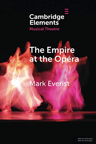 Stock image for The Empire at the Opra (Elements in Musical Theatre) for sale by GF Books, Inc.