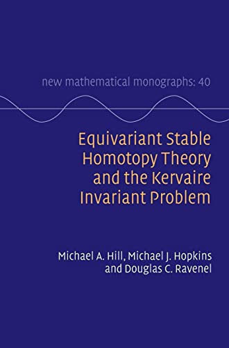 Stock image for Equivariant Stable Homotopy Theory and the Kervaire Invariant Problem (New Mathematical Monographs, Series Number 40) for sale by GF Books, Inc.