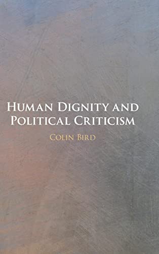 Imagen de archivo de Human Dignity and Political Criticism a la venta por Books Unplugged