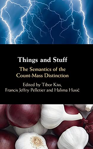 Stock image for Things and Stuff: The Semantics of the Count-Mass Distinction for sale by Revaluation Books