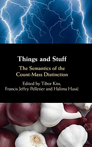 9781108832106: Things and Stuff: The Semantics of the Count-Mass Distinction