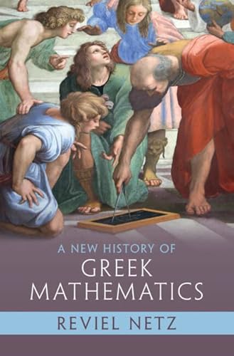 Imagen de archivo de A New History of Greek Mathematics a la venta por ThriftBooks-Dallas