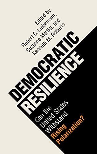 Beispielbild fr Democratic Resilience: Can the United States Withstand Rising Polarization? zum Verkauf von BooksRun