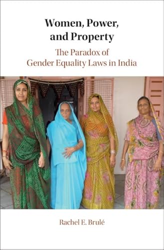 Stock image for Women, Power, and Property : The Paradox of Gender Equality Laws in India for sale by Better World Books