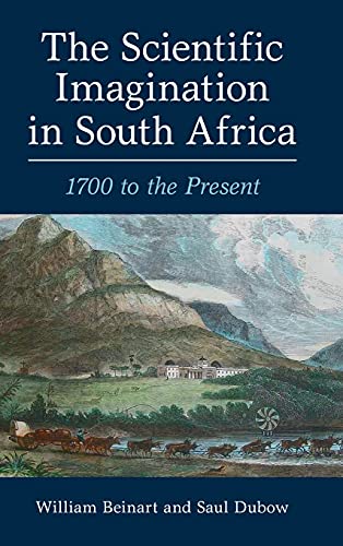 Beispielbild fr The Scientific Imagination in South Africa: 1700 to the Present zum Verkauf von getbooks GmbH