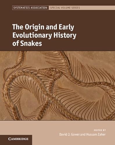 Beispielbild fr The Origin and Early Evolutionary History of Snakes (Systematics Association Special Volume Series) zum Verkauf von Prior Books Ltd