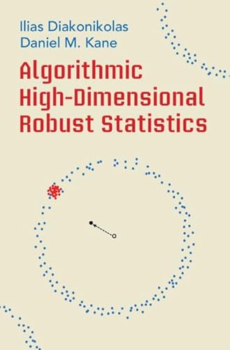 Beispielbild fr Algorithmic High-Dimensional Robust Statistics zum Verkauf von Monster Bookshop