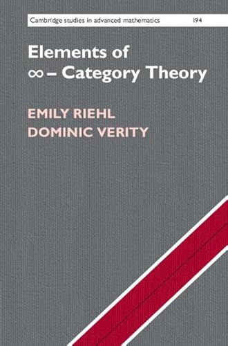 9781108837989: Elements of ∞-Category Theory: 194 (Cambridge Studies in Advanced Mathematics, Series Number 194)