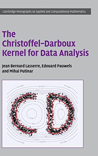 Stock image for The Christoffel-Darboux Kernel for Data Analysis for sale by Prior Books Ltd