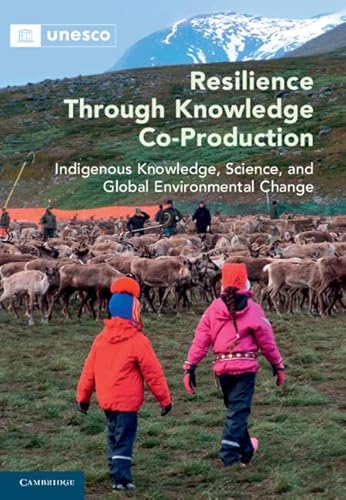 9781108838306: Resilience through Knowledge Co-Production: Indigenous Knowledge, Science, and Global Environmental Change
