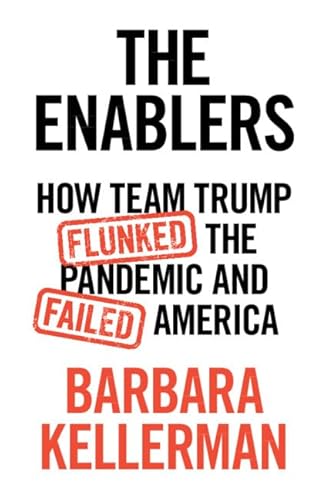 Stock image for The Enablers: How Team Trump Flunked the Pandemic and Failed America for sale by Phatpocket Limited