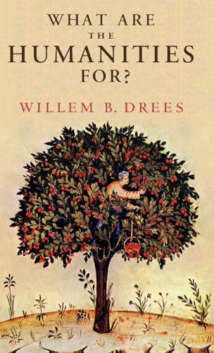 9781108838412: What Are the Humanities For?: On the Value of Humanistic Inquiry