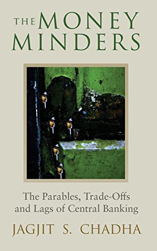 Imagen de archivo de The Money Minders: The Parables, Trade-offs and Lags of Central Banking a la venta por WorldofBooks