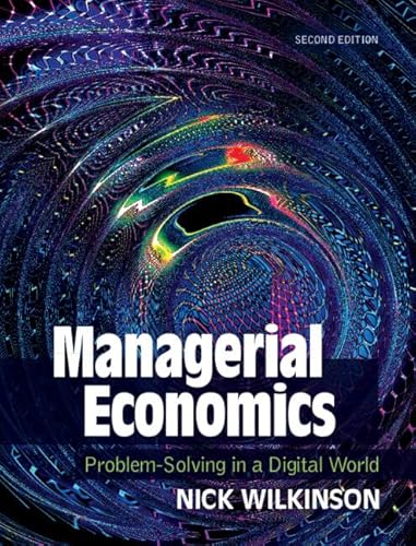 9781108839143: Managerial Economics: Problem-Solving in a Digital World