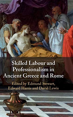 Stock image for Skilled Labour and Professionalism in Ancient Greece and Rome for sale by Revaluation Books