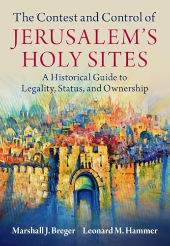 Stock image for The Contest and Control of Jerusalem's Holy Sites for sale by Blackwell's