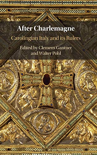 Stock image for After Charlemagne: Carolingian Italy and its Rulers for sale by Lucky's Textbooks