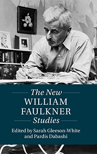 Stock image for The New William Faulkner Studies (Twenty-First-Century Critical Revisions) for sale by GF Books, Inc.