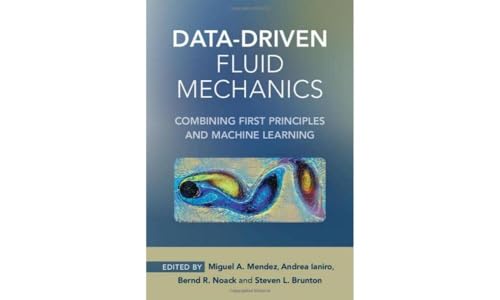 9781108842143: Data-Driven Fluid Mechanics: Combining First Principles and Machine Learning