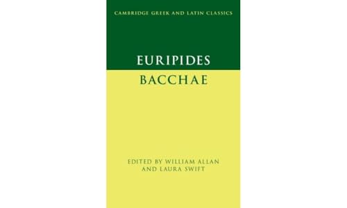 Stock image for Euripides: Bacchae (Cambridge Greek and Latin Classics) for sale by Brook Bookstore On Demand