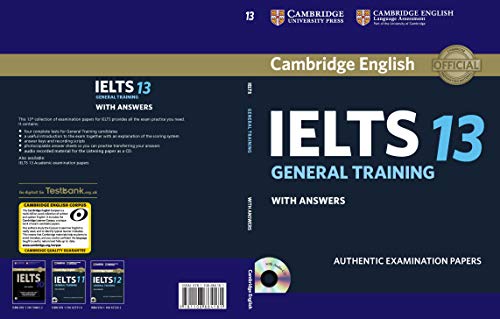 Stock image for CAMBRIDGE IELTS 13 GENERAL TRAINING STUDENT'S BOOK WITH ANSWER WITH AUDIO [Paperback] CUP for sale by ThriftBooks-Dallas