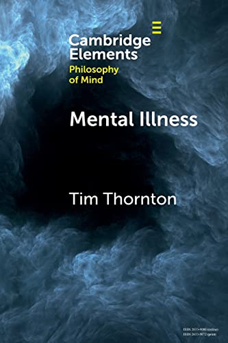 Beispielbild fr Mental Illness (Elements in Philosophy of Mind) zum Verkauf von GF Books, Inc.