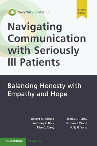 Imagen de archivo de Navigating Communication with Seriously Ill Patients: Balancing Honesty with Empathy and Hope a la venta por Revaluation Books