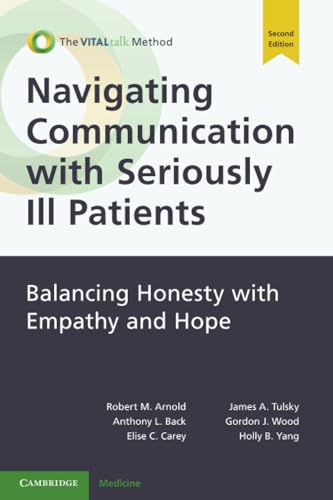 Stock image for Navigating Communication with Seriously Ill Patients: Balancing Honesty with Empathy and Hope for sale by Revaluation Books