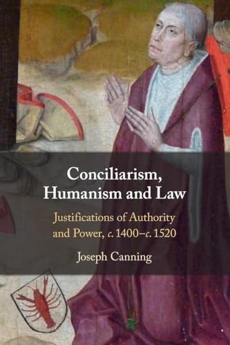 9781108927192: Conciliarism, Humanism and Law