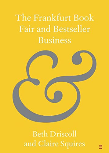 Beispielbild fr The Frankfurt Book Fair and Bestseller Business zum Verkauf von Revaluation Books