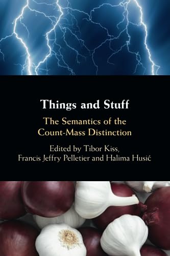 Stock image for Things and Stuff: The Semantics of the Count-Mass Distinction for sale by Revaluation Books