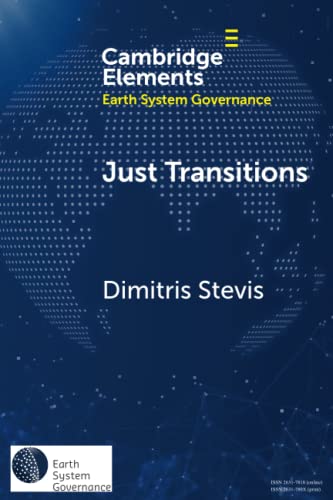 Stock image for Just Transitions (Elements in Earth System Governance) for sale by GF Books, Inc.
