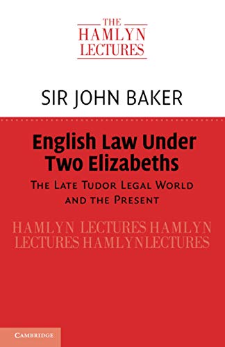 Beispielbild fr English Law Under Two Elizabeths (The Hamlyn Lectures) zum Verkauf von Bookmans