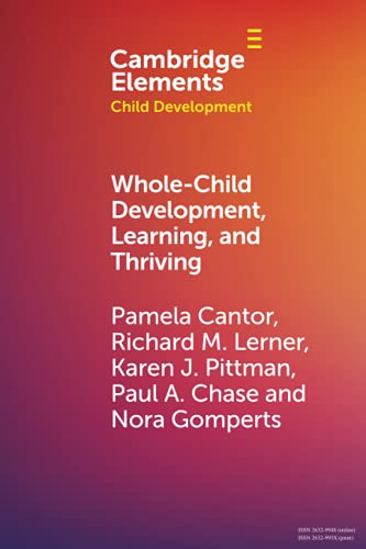 Stock image for Whole-Child Development, Learning, and Thriving : A Dynamic Systems Approach for sale by Better World Books