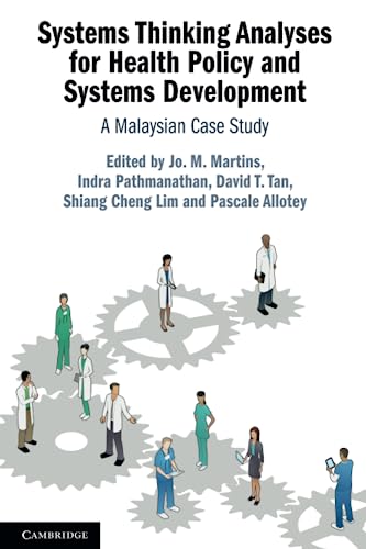 Beispielbild fr Systems Thinking Analyses for Health Policy and Systems Development: A Malaysian Case Study zum Verkauf von Revaluation Books