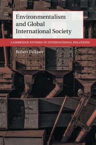 Stock image for Environmentalism and Global International Society (Cambridge Studies in International Relations, Series Number 156) for sale by Lucky's Textbooks