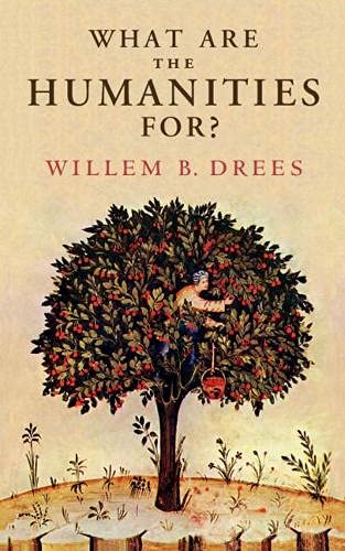 9781108965323: What Are the Humanities For?