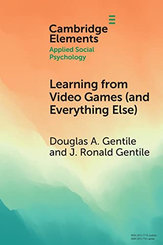 Stock image for Learning from Video Games (and Everything Else) (Elements in Applied Social Psychology) for sale by Books Unplugged