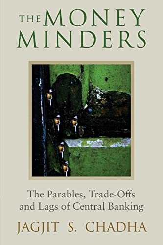 Imagen de archivo de The Money Minders: The Parables, Trade-offs and Lags of Central Banking a la venta por WorldofBooks