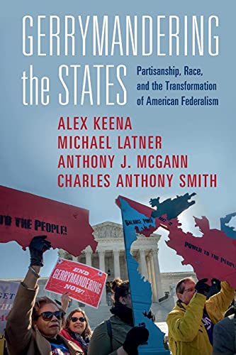 9781108995450: Gerrymandering the States: Partisanship, Race, and the Transformation of American Federalism